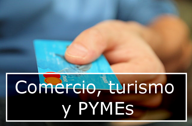 Comercio, turismo y PYMEs