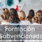 Formación subvencionada en la Comunidad de Madrid